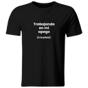 Playera color LK826. Psicologia Frase Positiva: Trabajando en mi apego (a la pizza).