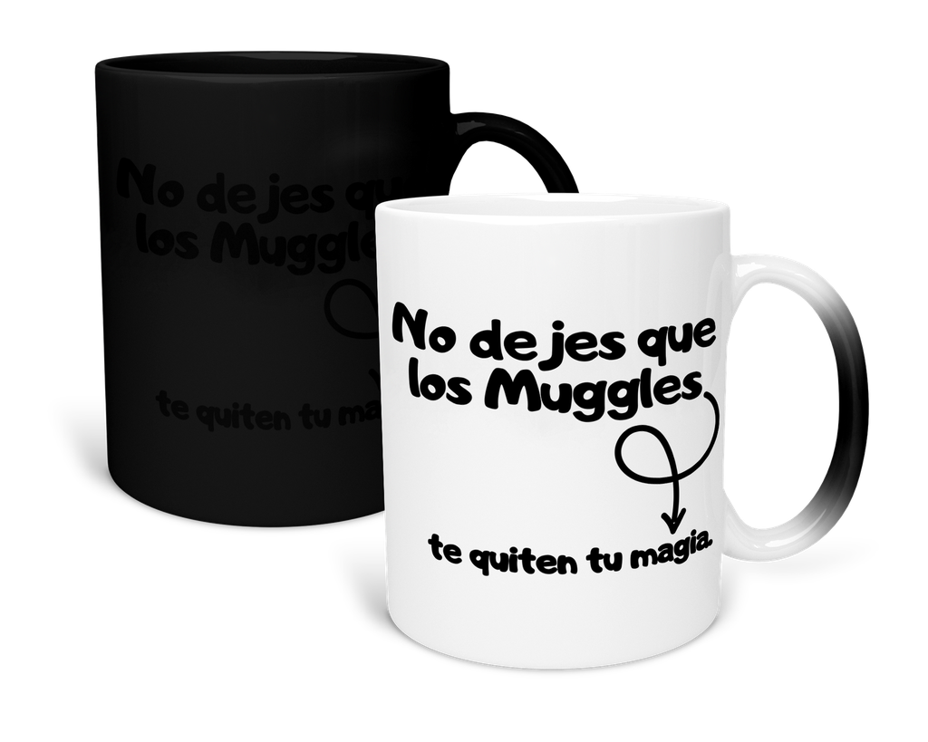 Taza Mágica 11 Oz lk815. Psicología Frase Positiva: No dejes que los Muggles te quiten tu magia.