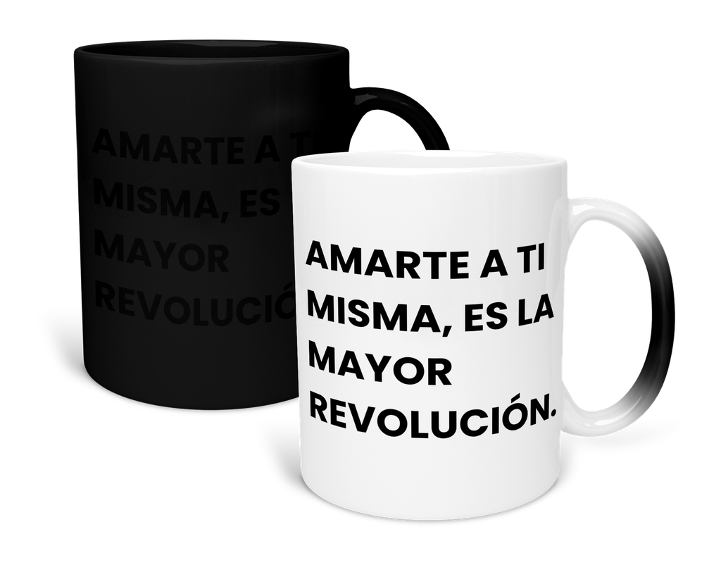 Taza Mágica 11 Oz lk817. Psicología Frase Positiva: Amarte a ti misma es la mayor revolucion