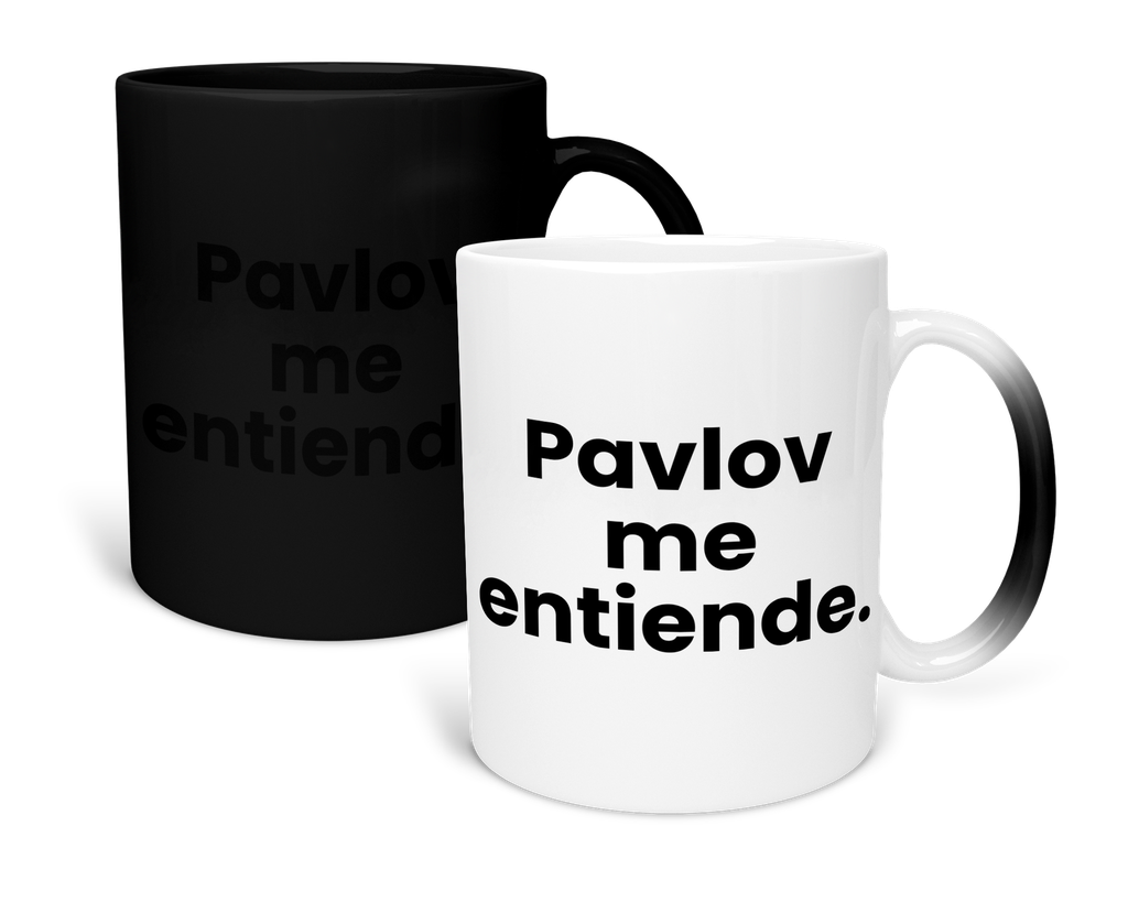 Taza Mágica 11 Oz lk819. Psicología Frase Positiva: Pavlov me entiende