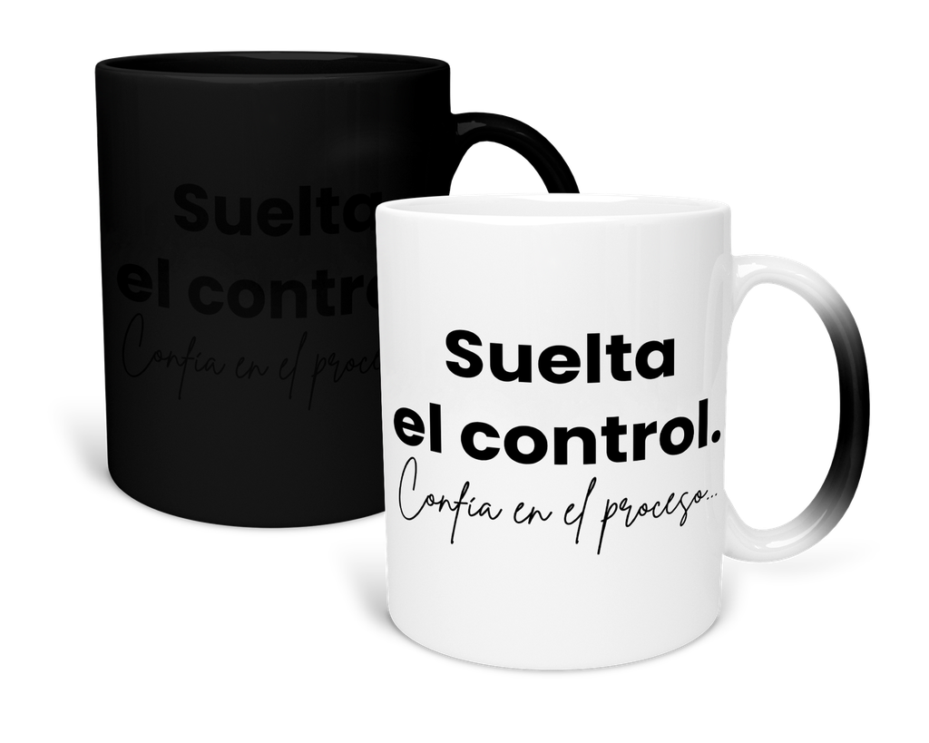 Taza Mágica 11 Oz lk829. Psicología Frase Positiva: Suelta el control confía en el proceso. 