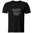 Playera color LK831. Psicologia Frase Positiva: Deja de priorizar lo que los demás necesitan y siente lo que tú necesitas de verdad.