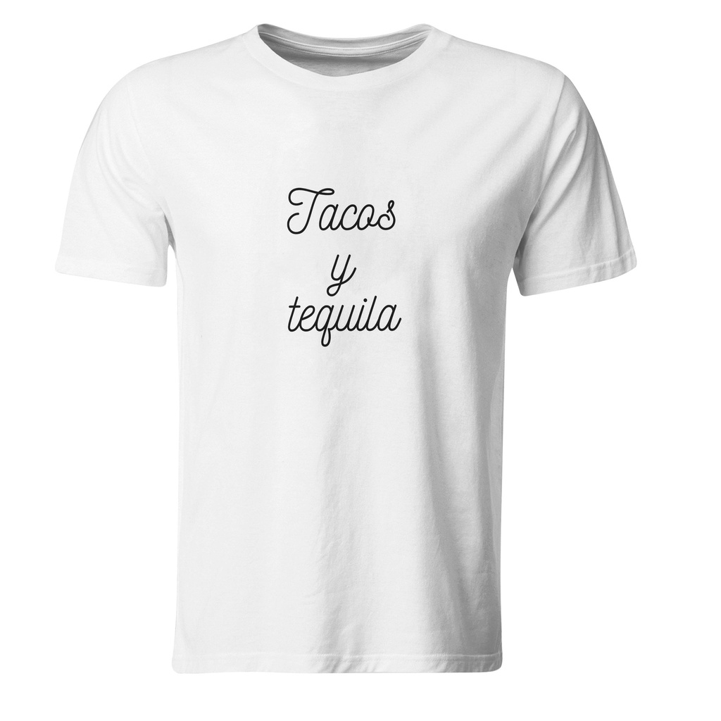 Playera Tacos Y Tequila (Recto​, Negro​, Blanco)