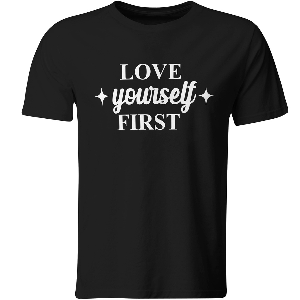 Love Yourself First (Recto​, Negro​, Blanco)