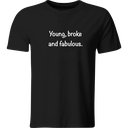 Playera Color lk313. Frase young, broke and fabulous. Motiva