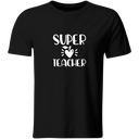 Playera color mt31. Super maestra | super maestro teacher