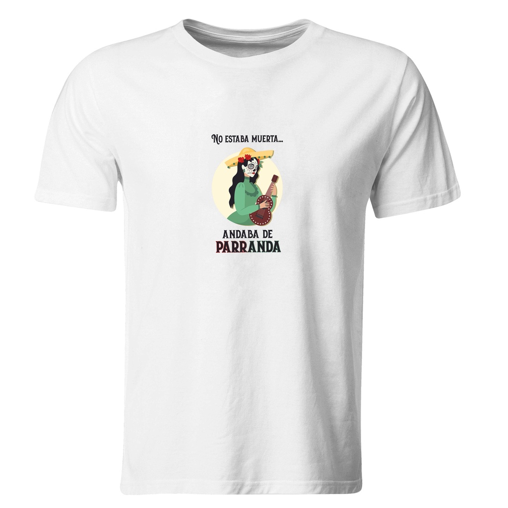 No estaba muerta, andaba de parranda. (Recto​)