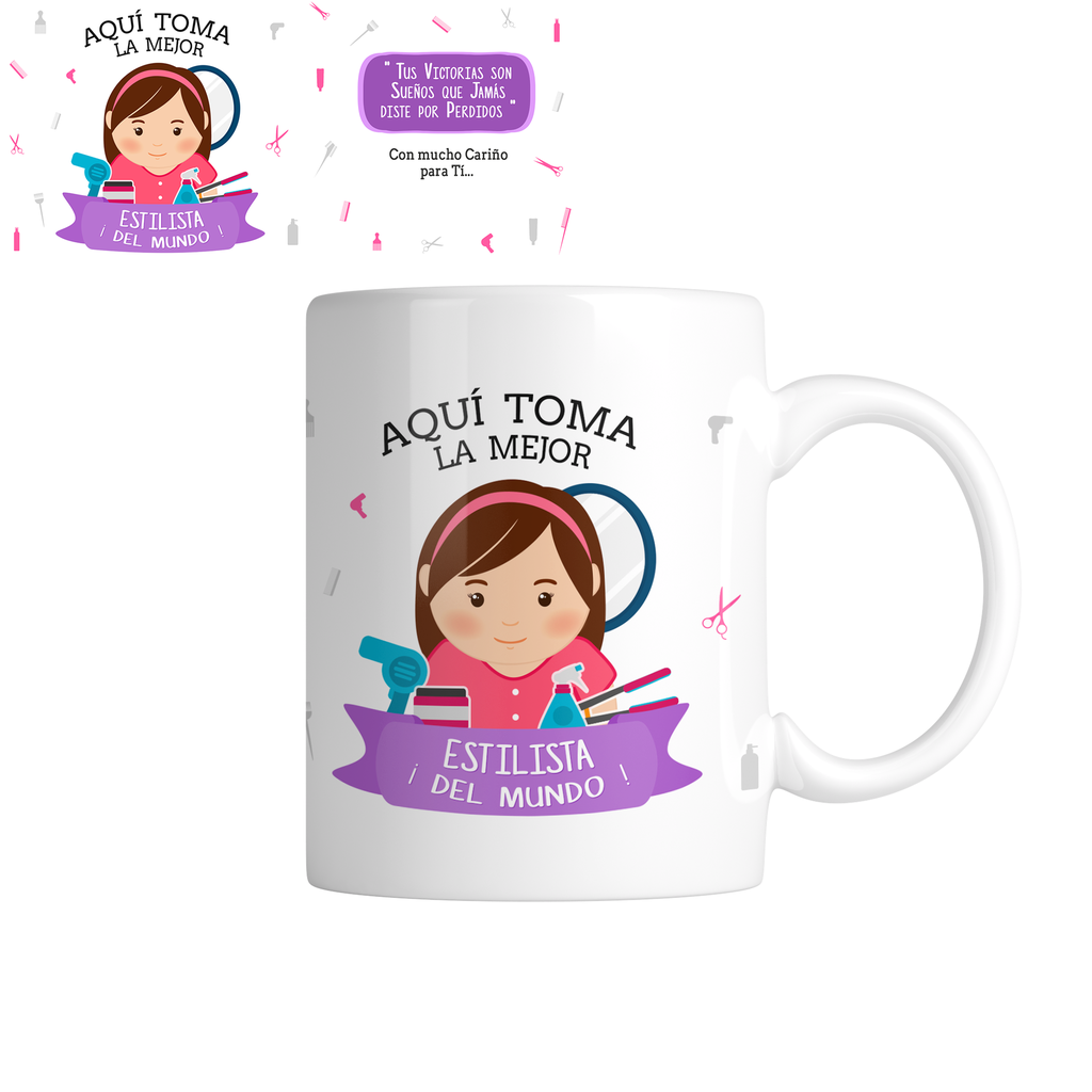 Taza TAP17. Aquí toma la mejor estilista (Con nombre)
