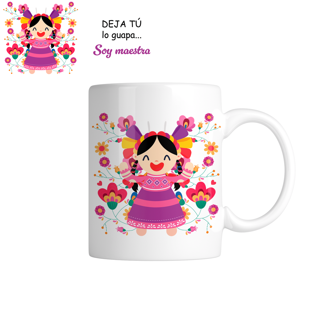 Taza tpm6. Deja tú lo guapa... soy maestra