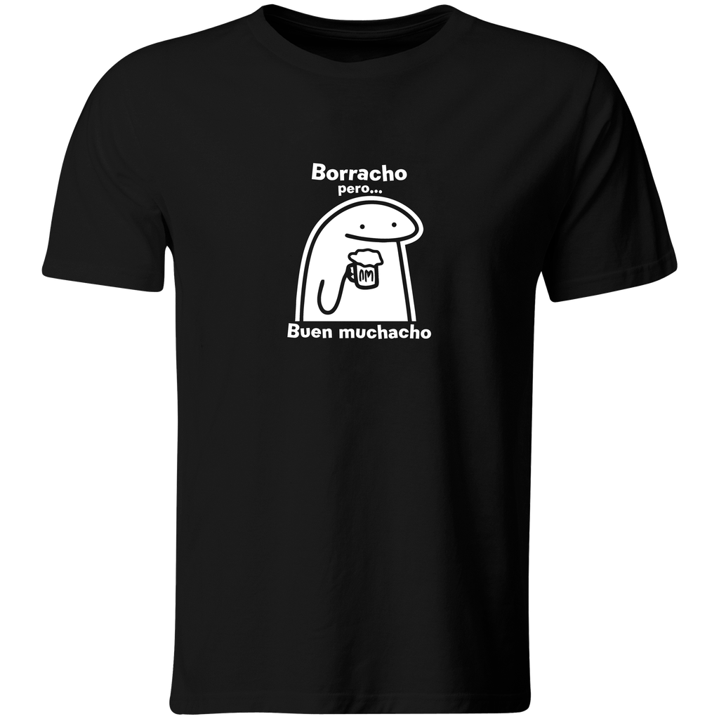 Playera Color Ic76. Borracho pero buen muchacho meme frase