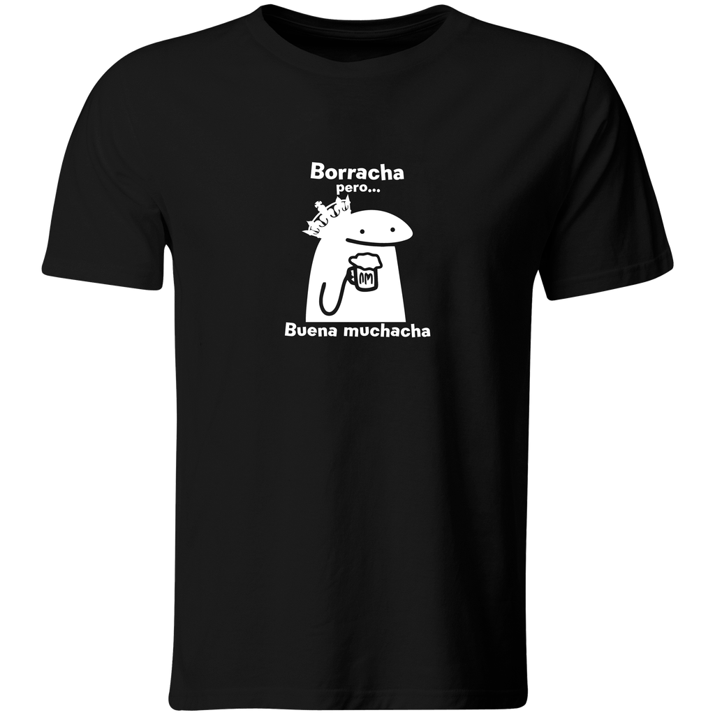 Playera Color Ic78. Borracha pero buena muchacha. Frase meme