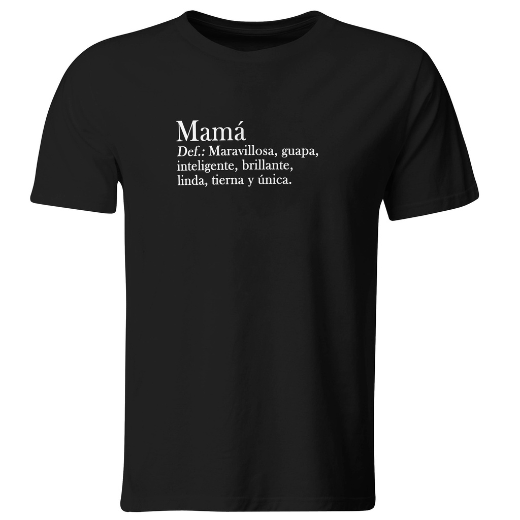 Mamá Definición: Maravillosa, Inteligente...