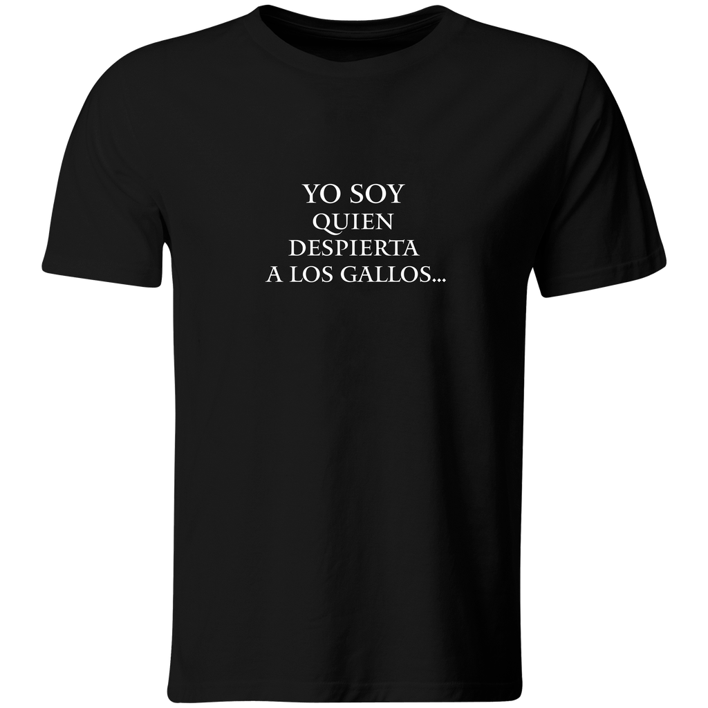 Playera Color Ic88. Frase Soy Yo Quien Despierta A Los Gallos