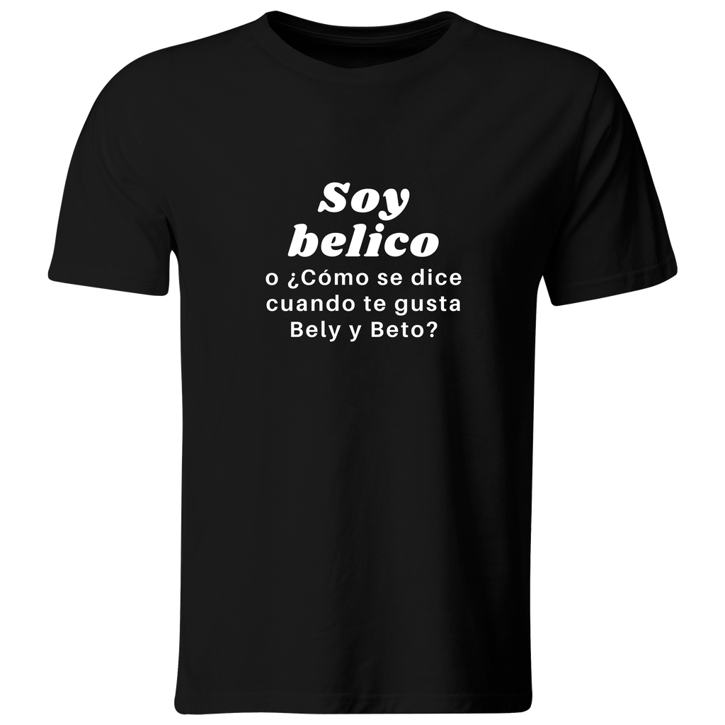 Playera Color Ic103. Frase meme: Soy belico me gusta bely y beto