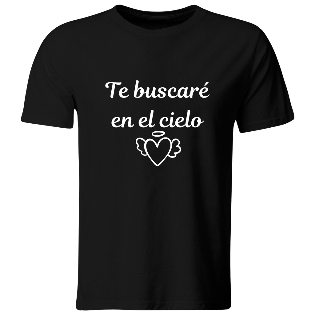Playera Color Ic125. Frase Positiva: Te buscare en el cielo