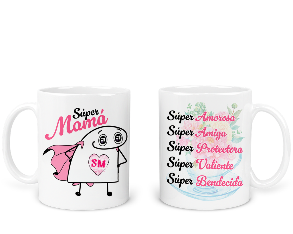 Taza 11 oz FDM-4. Super Mamá. Super valiente, super amorosa...