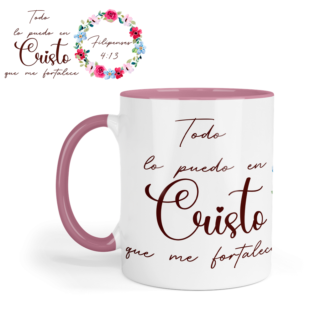 Taza fondo y asa de color rosa. TNFR -FC2. Frase Cristiana Religiosa: Todo lo puedo en Cristo que me fortalece