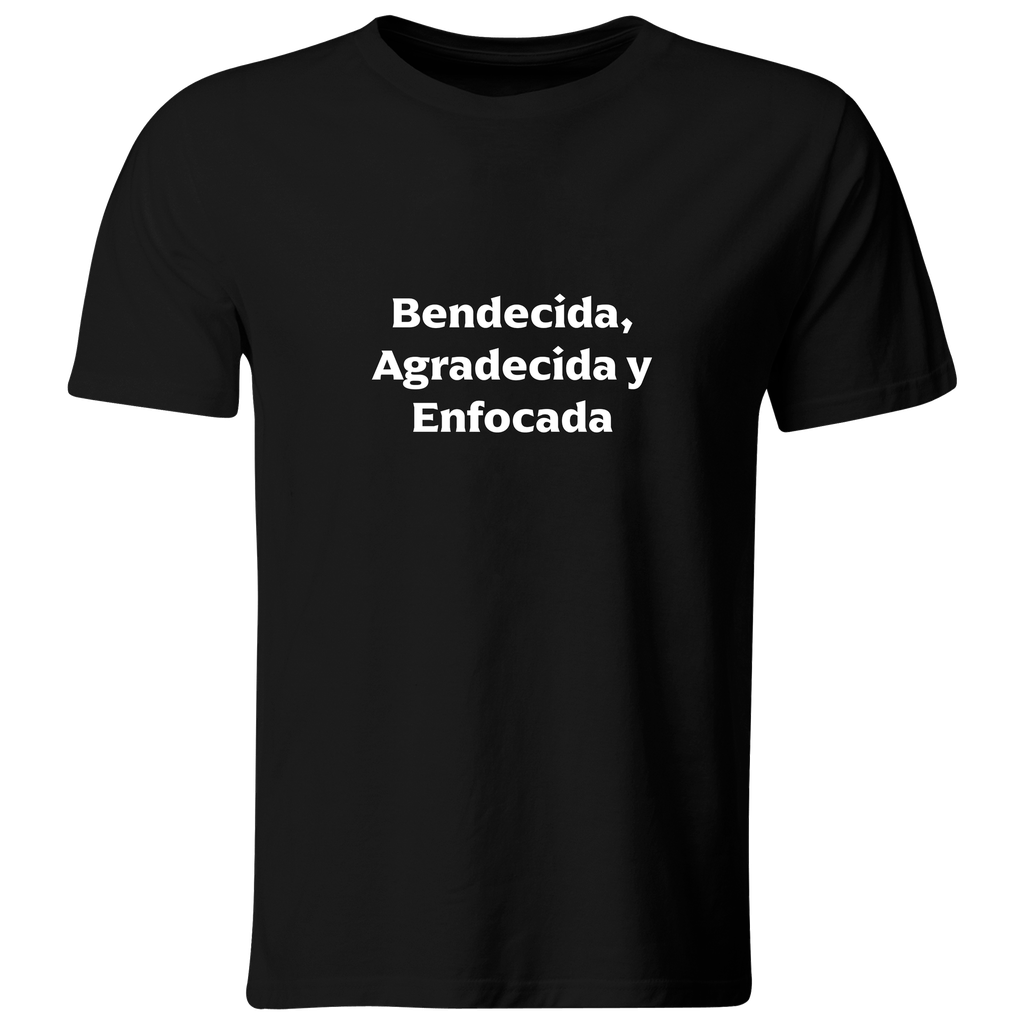 Playera Color lk752. Frase positiva. Bendecida, agradecida y enfocada.
