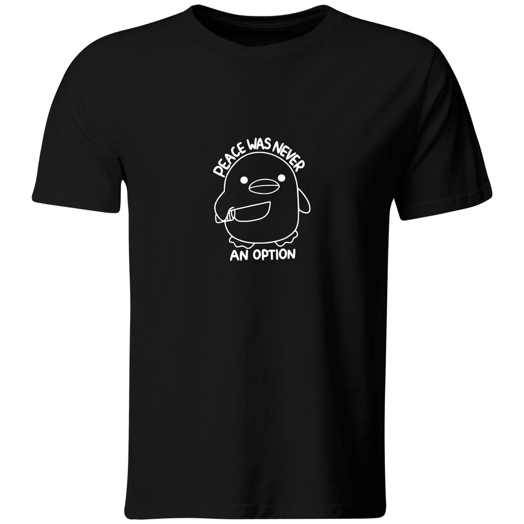 Playera Color ic167. Frase meme "La paz nunca fue una opción"