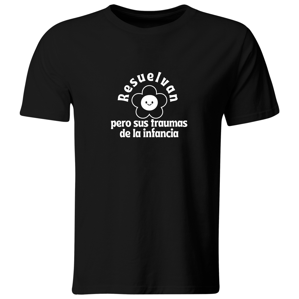 Playera color LK814. Psicologia Frase Positiva: Resuelvan pero sus traumas de la infancia