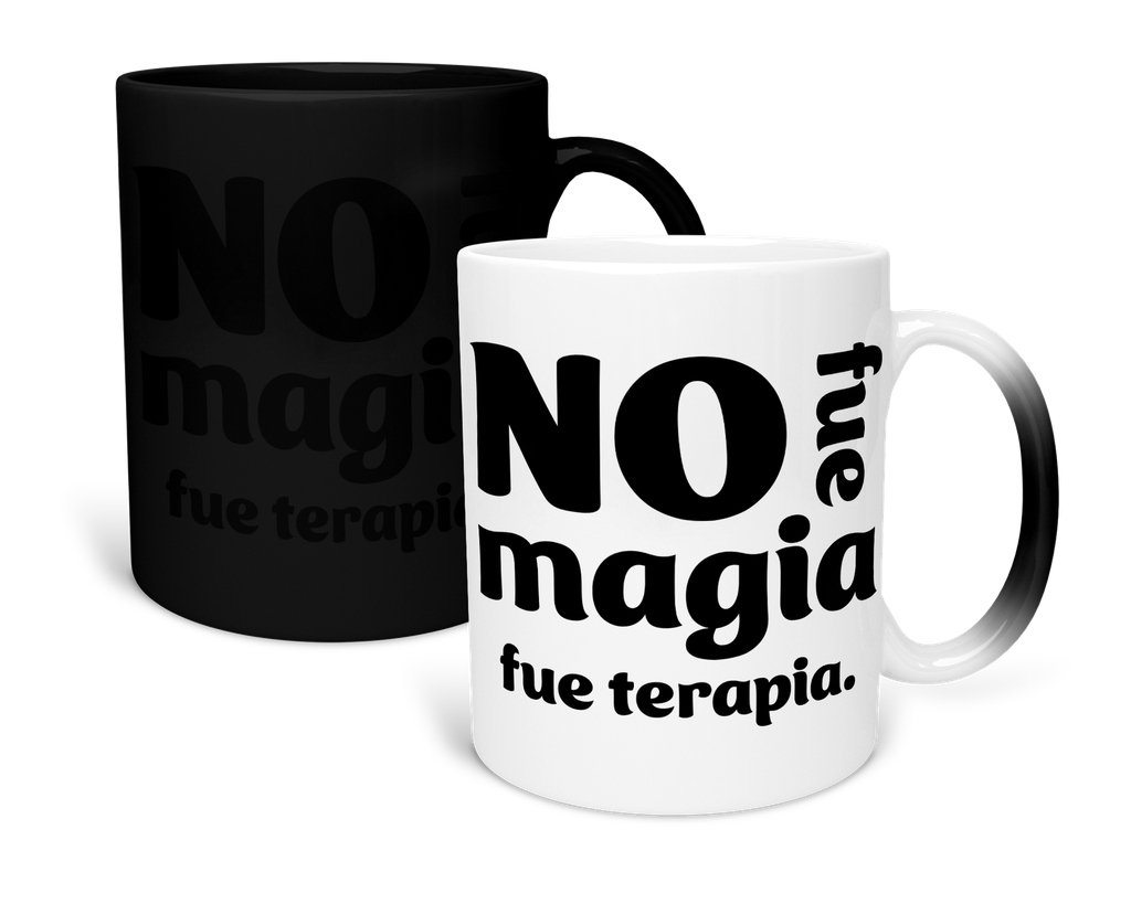 Taza Mágica 11 Oz lk781. Psicología Frase psitiva: No fue magia fue terapia