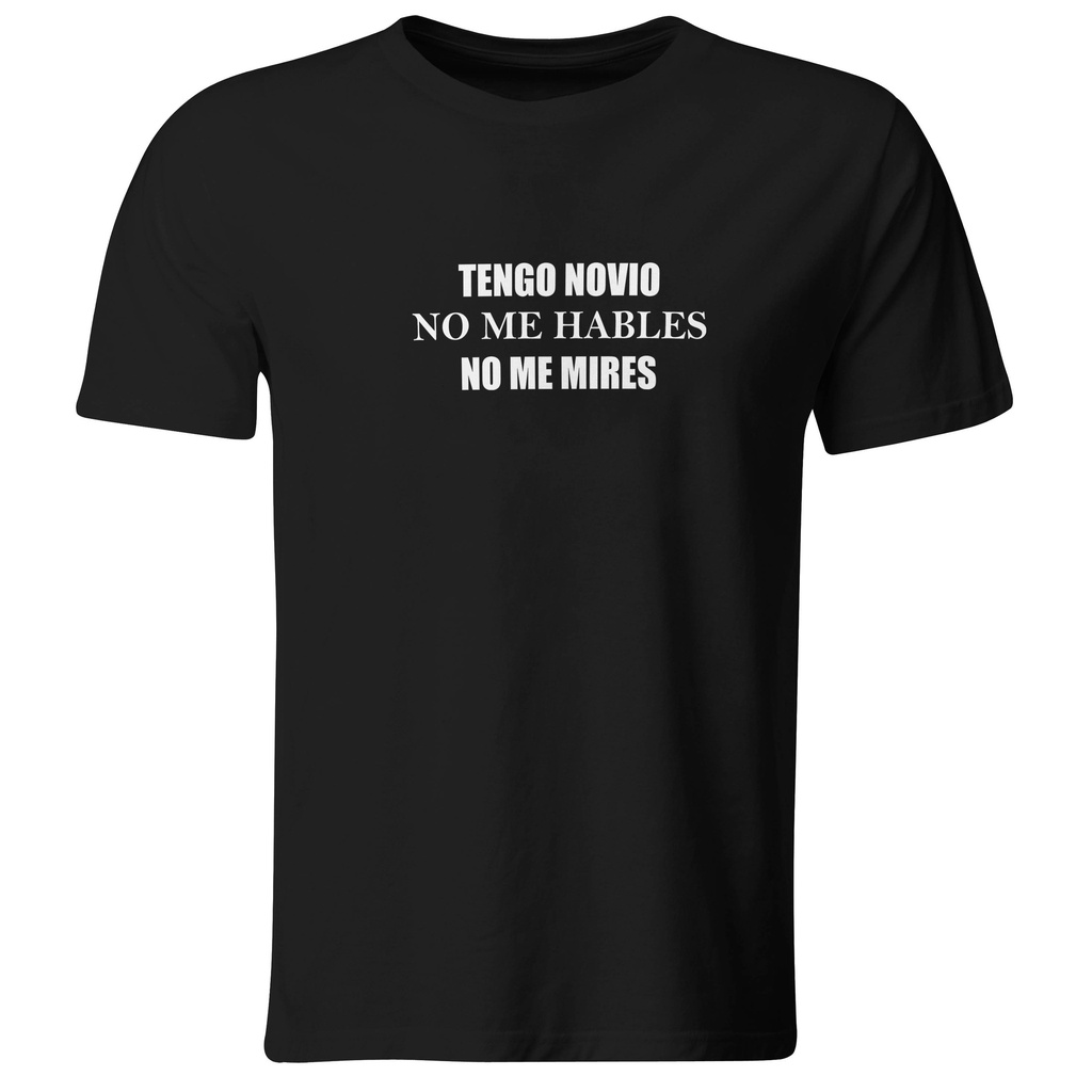 Tengo Novio. No Me Hables, No Me Mires.