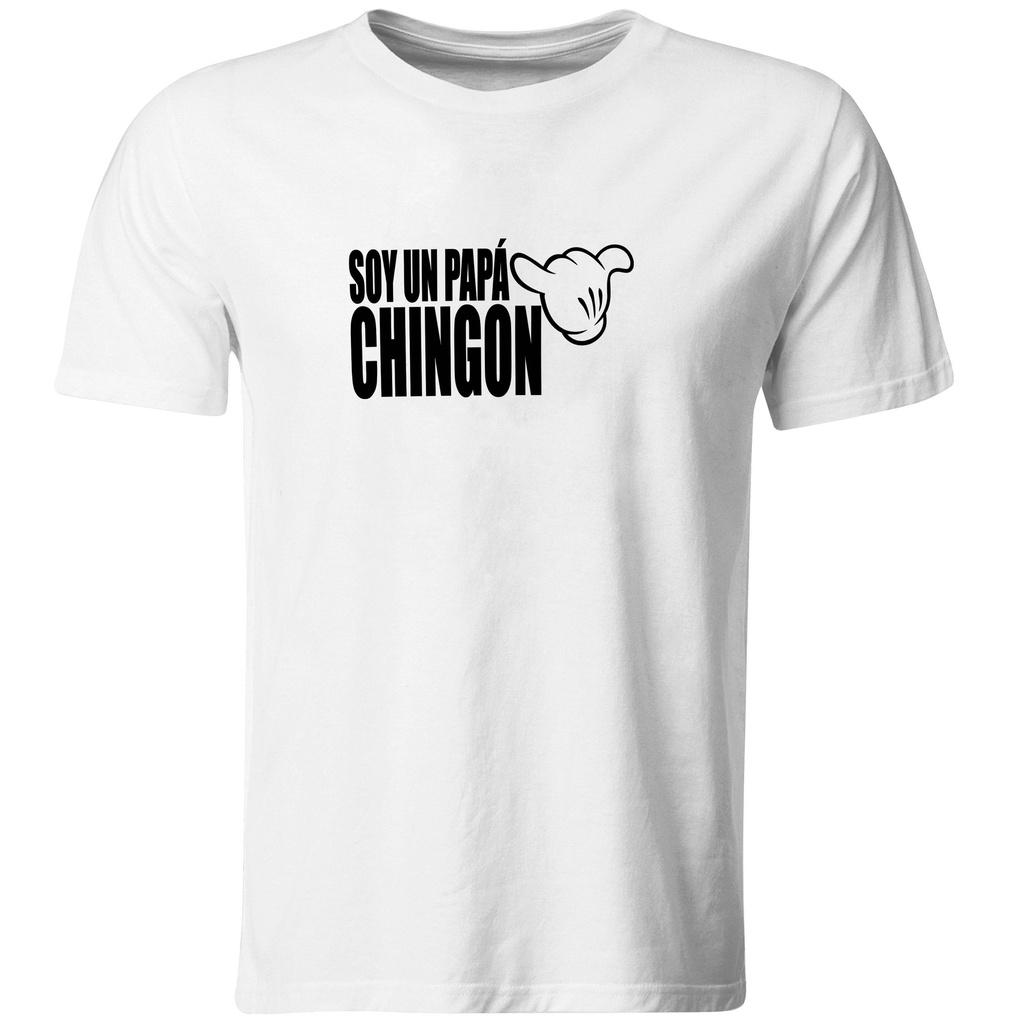 Playeras Día del padre: Soy un papá chingón.