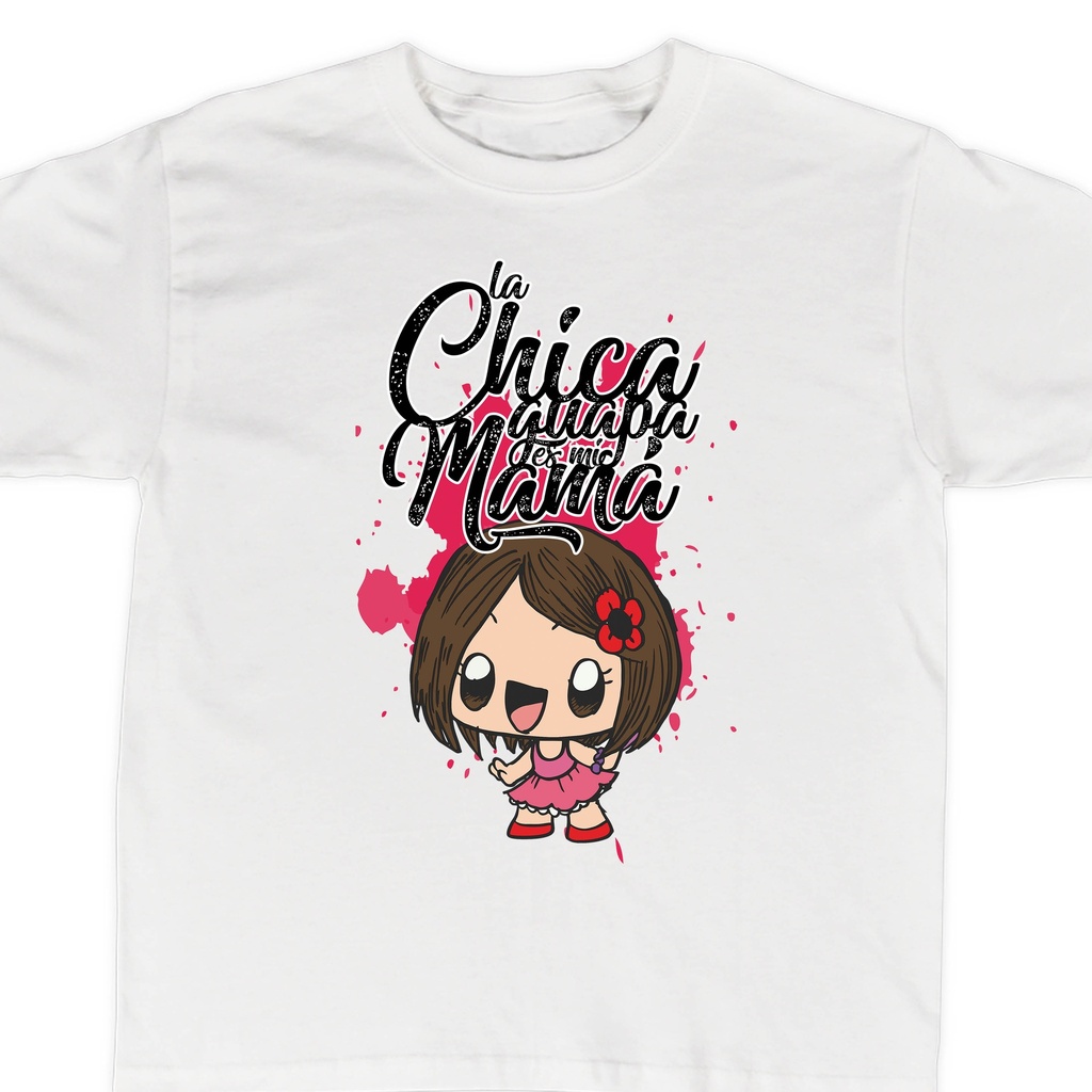 Playeras mamá e hijos:  Chica guapa | La chica guapa es mi mamá. (5 de 5)