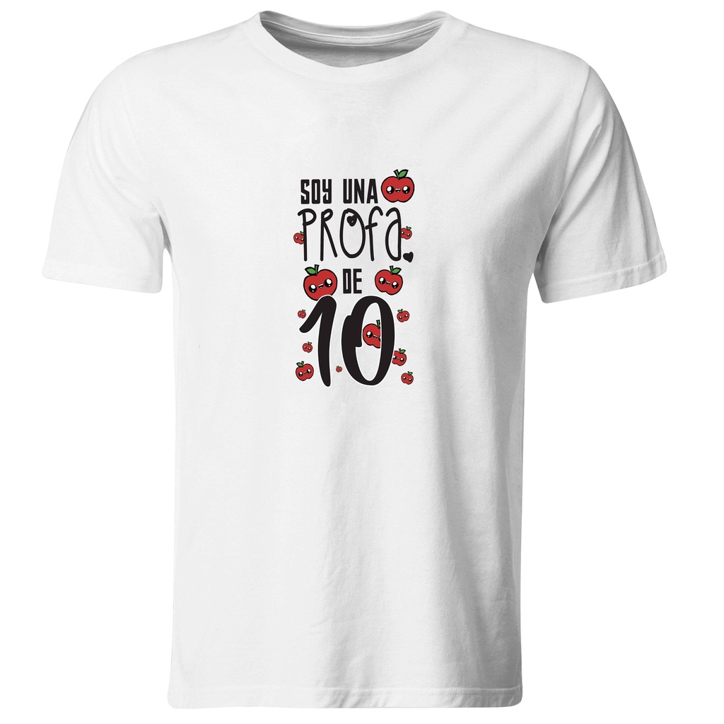 Playeras maestros. soy una profa de 10 - manzanas