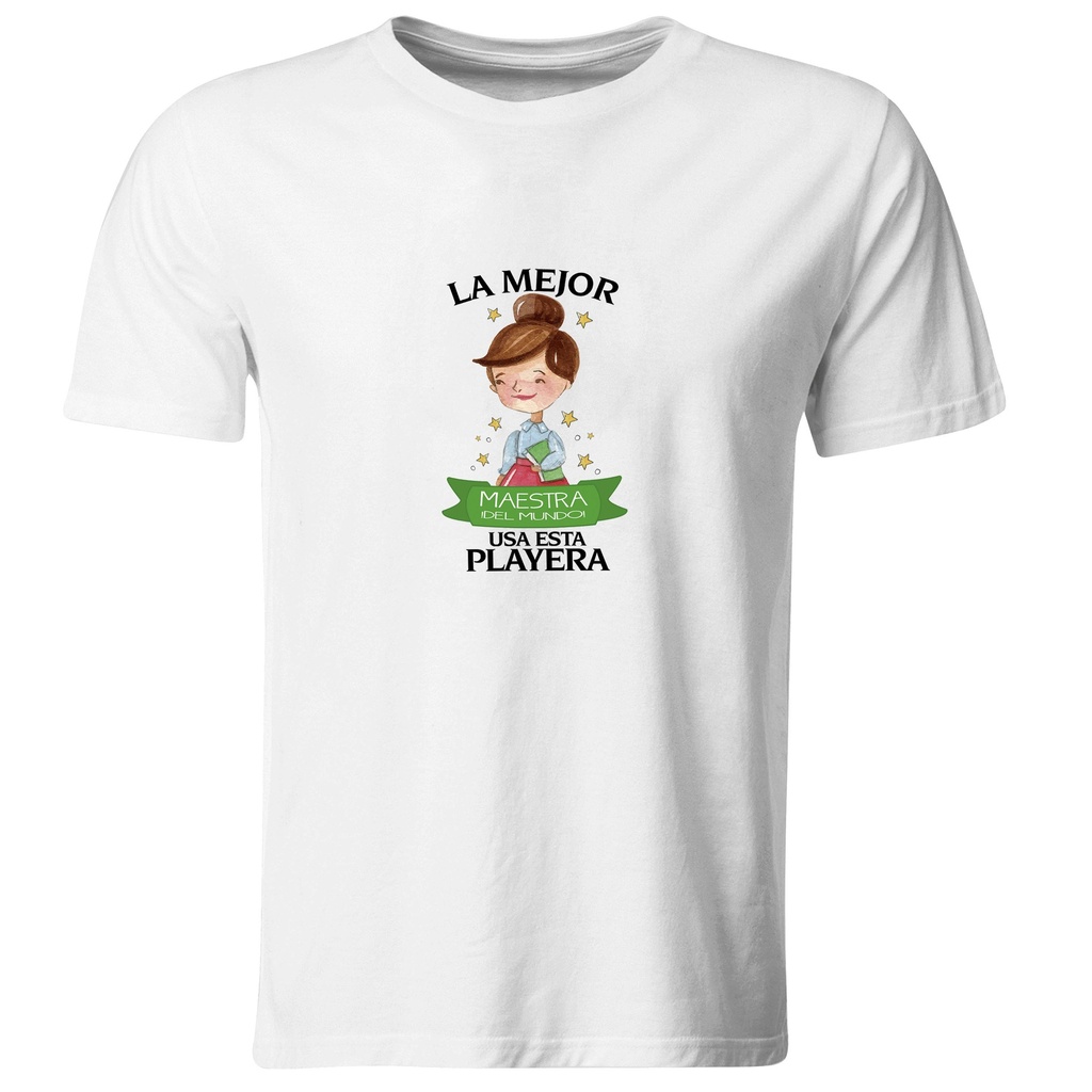 Playeras maestros. La mejor maestra usa esta playera