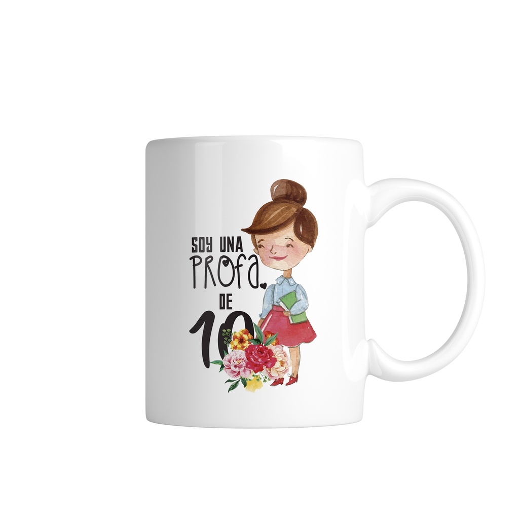 Taza soy una profa de 10