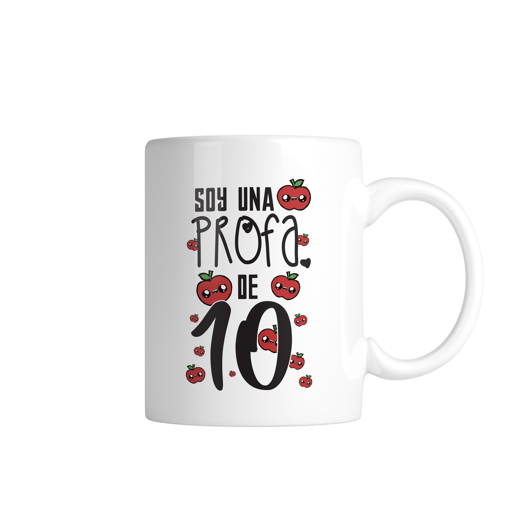 Taza soy una profa de 10