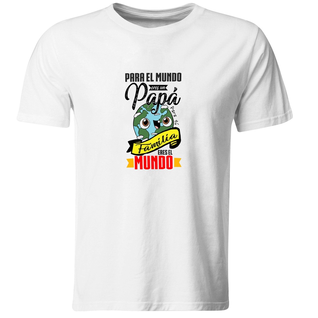 Playeras Día del padre: Papá eres el mundo