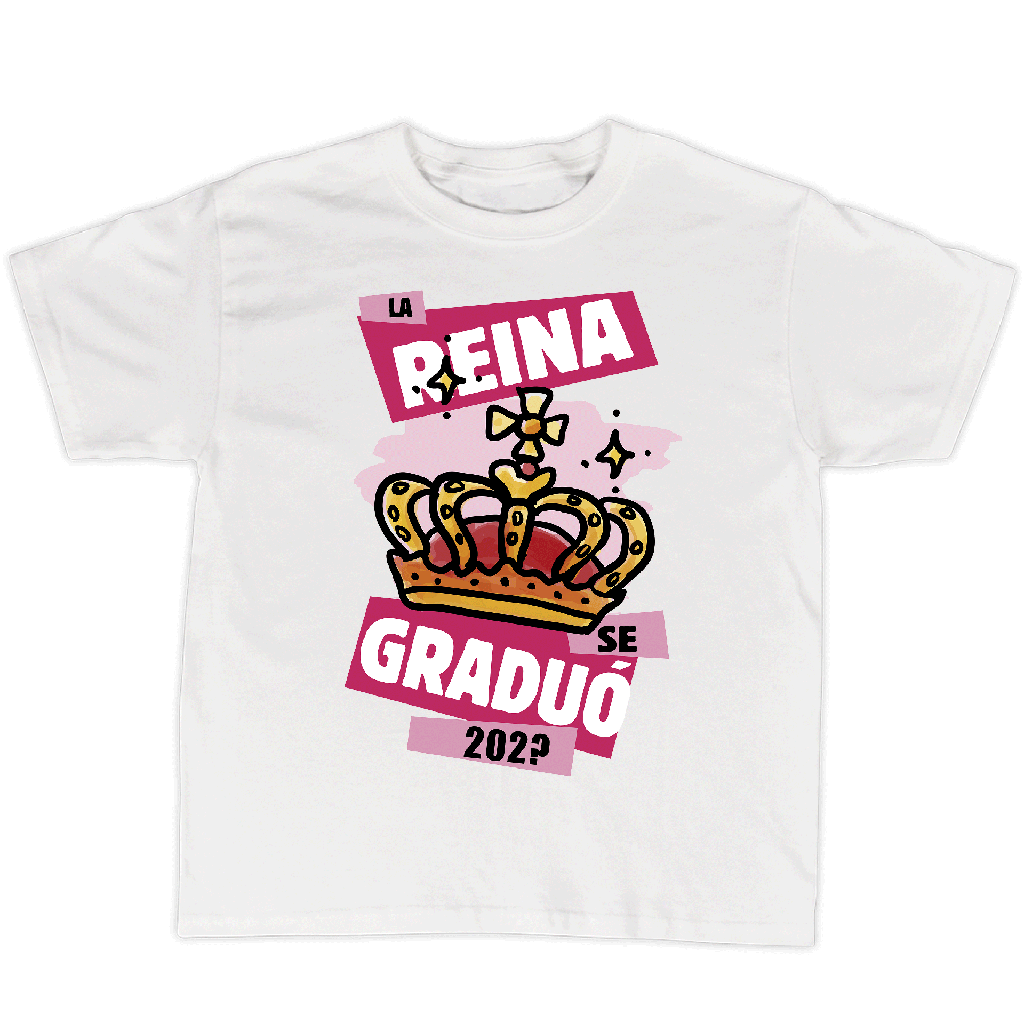 Playera graduación  gr65. Esta reina se graduó
