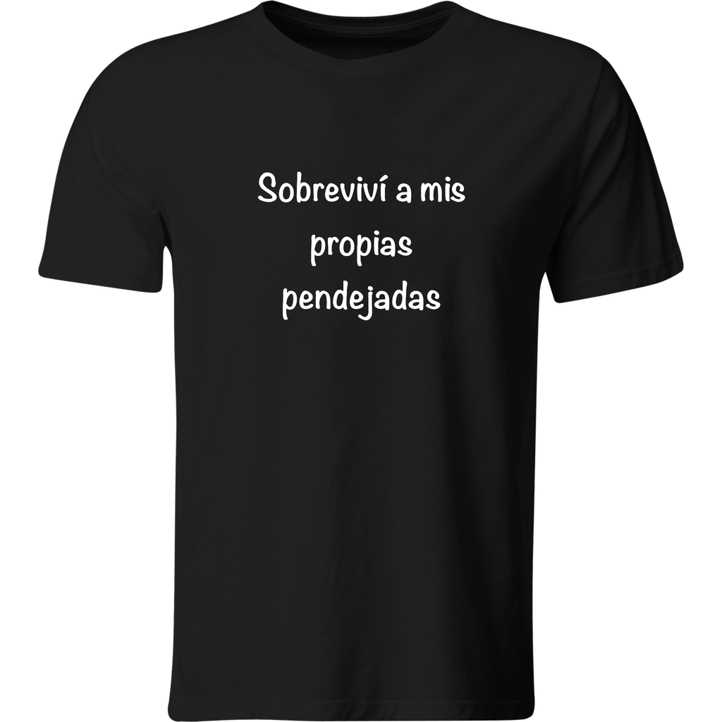 Playera: Sobreviví a mis propias pendejadas